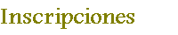 Inscripciones